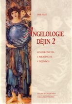 Angelologie dějin 2 - Emil Páleš