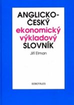 Anglicko - český ekonomický výkladový slovník - Magda Havlíková,Jiří Elman