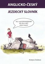 Anglicko - český jezdecký slovník - Kristýna Šmídová