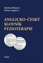Anglicko-český slovník fyzioterapie - Helena Gogelová, ...