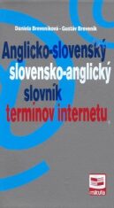 Anglicko-slovenský/slovensko-anglický slovník termínov internetu - Daniela Breveníková, ...