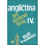 Angličtina pro jazykové školy IV. - Klíč - Eva Vacková,Jaroslav Peprník