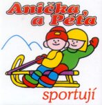Anička a Péťa sportují - Jan Smolík
