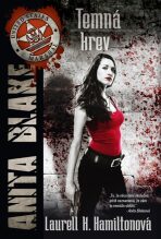 Anita Blake 16 - Temná krev - Laurell K. Hamiltonová