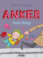 Anker (2) - Anker finds things - Alberte Winding,Claus Bigum