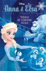 Anna a Elsa Návrat do Ledového paláce - Erica David