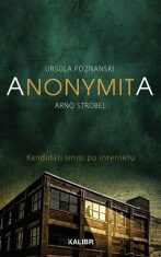 Anonymita - Ursula Poznanski,Arno Strobel