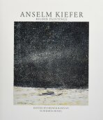 Anselm Kiefer - Paintings / Bilder - Brock Bastian