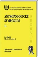 Antropologické symposium ll - Ivo Budil,Marta Ulrychová
