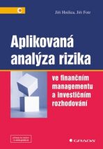 Aplikovaná analýza rizika - Jiří Fotr,Jiří Hnilica