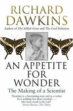 Appetite for Wonder: The Making of Scientist - Richard Dawkins