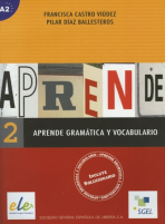 Aprende - gramatika a slovník 2 (A2) - Francisca Castro Viúdez, ...