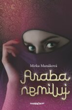 Araba nemiluj (SK) - Mirka Manáková
