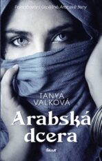 Arabská dcera - Tanya Valková