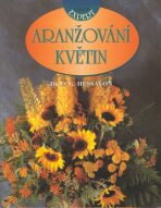 Aranžování květin - D.G. Hessayon