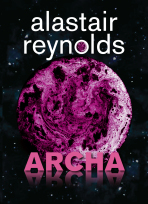 Archa - Alastair Reynolds