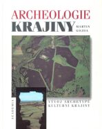 Archeologie krajiny - Martin Gojda