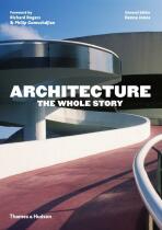 Architecture: The Whole Story - Anna Jones