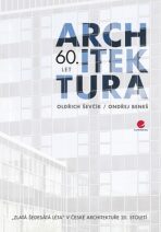 Architektura 60. let - Oldřich Ševčík