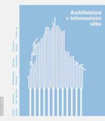 Architektura v informačním věku - Jana Tichá