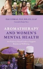 Aromatherapy and Women´s Mental Health - Pam Conrad
