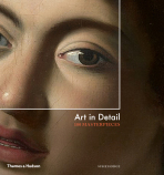 Art in Detail: 100 Masterpieces (bazar) - Susie Hodgeová