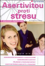 Asertivitou proti stresu - Ján Praško,Hana Prašková
