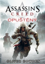 Assassin's Creed: Opuštěný - Oliver Bowden