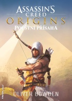 Assassin's Creed: Pouštní přísaha - Oliver Bowden