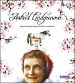 Astrid Lindgrenová - životní příběh - Lisa Aisato, ...