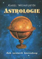 Astrologie - Karel Weinfurter
