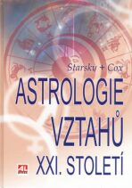Astrologie vztahů XXI. století - Stella Starsky,Quinn Cox