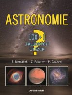 Astronomie - 100+1 záludných otázek - Zdeněk Pokorný, ...
