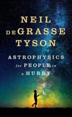 Astrophysics for People in a Hurry - Neil deGrasse Tyson