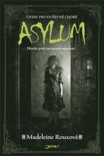 Asylum - Ústav pro duševně choré - Madeleine Rouxová