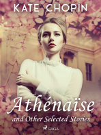 Athénaïse and Other Selected Stories - Kate Chopin