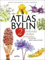 Atlas bylin 2 Průvodce českou přírodou - Marta Knauerová,Jana Drnková