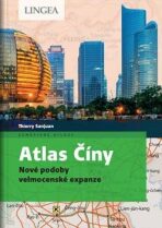 Atlas Číny - Sanjuan Thierry