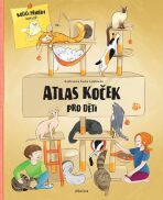 Atlas koček pro děti - Helena Haraštová, ...