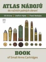 Atlas nábojů do ručních palných zbraní / Book of Small Arms Cartridges - 