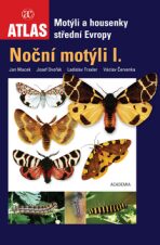 Motýli a housenky střední Evropy (Noční motýli I.) - Jan Macek,kolektiv autorů