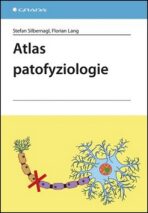 Atlas patofyziologie - Stefan Silbernagl,Florian Lang