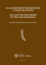 Atlas rozšíření mnohonožek v České republice / Atlas of the Millipedes of the Czech Republic - Pavel Kocourek, Petr Dolejš, ...