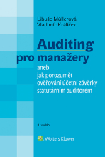 Auditing pro manažery aneb jak porozumět ověřování účetní závěrky statutárním auditorem - 3. vydání - Libuše Müllerová, ...
