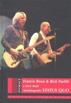 Status Quo - autobiografie - Francis Rossi, Mike Wall, ...