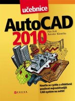 AutoCAD 2010 - Petr Fořt,Jaroslav Kletečka