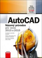 AutoCAD: Názorný průvodce pro verze 2015 a 2016 - Jiří Špaček, ...