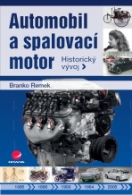 Automobil a spalovací motor - Branko Remek