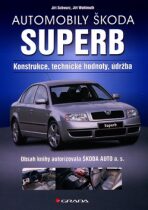 Automobily Škoda Superb - Jiří Schwarz,Jiří Wohlmuth