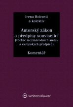 Autorský zákon a předpisy související (včetně mezinárodních smluv a evropských předpisů) - Jan Kříž, ...